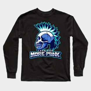 LESS POP MORE PUNK - POP PUNK Long Sleeve T-Shirt